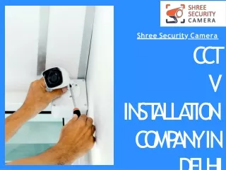 shree security camera ppt CCTV Installation Company In Delhi