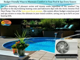 Budget-Friendly Ways to Maintain Comfort in Your Pool & Spa Every Season