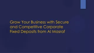 Grow Your Business with Secure and Competitive Corporate Fixed Deposits