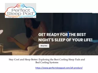 Stay Cool and Sleep Better Exploring the Best Cooling Sleep Pads and Bed Cooling Systems