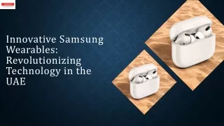 Innovative Samsung Wearables Revolutionizing Technology in the UAE - Jackys Brand Shop