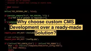 Why choose custom CMS Development over a ready-made Solution_