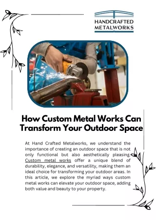 How Custom Metal Works Can Transform Your Outdoor Space