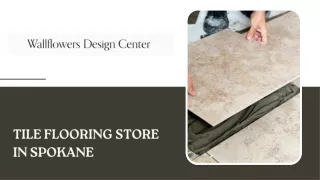 Tile Flooring Store In Spokane