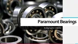 Paramount Bearings Bearing Supplier in Mumbai  Keeping Your Machinery Running Smoothly