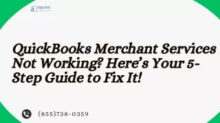 QuickBooks Merchant Services Not Working Here’s Your 5-Step Guide to Fix It!