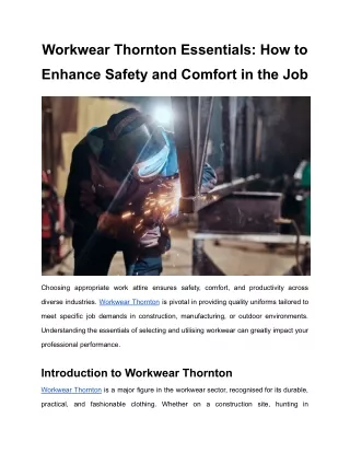 Workwear Thornton Essentials_ How to Enhance Safety and Comfort in the Job