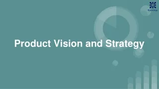 Product Vision and Strategy