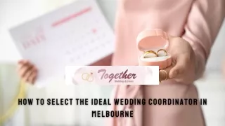 How to Select the Ideal Wedding Coordinator in Melbourne