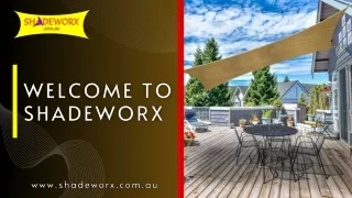 Enhance Your Outdoor Space with Shadeworx