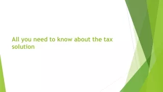 All you need to know about the tax solution