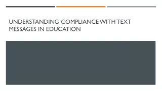 Understanding Compliance with Text Messages in Education