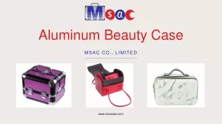 Aluminum Beauty Cases Supplier & Manufacturer in China | MSACase