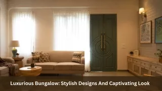 Luxurious Bungalow Stylish Designs And Captivating Look