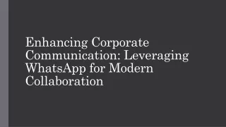 Enhancing Corporate Communication Leveraging WhatsApp for Modern Collaboration