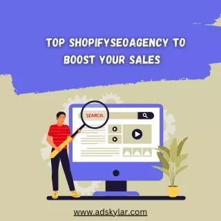 Top Shopify SEO Agency to Boost Your Sales