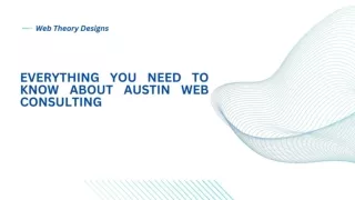 Everything You Need to Know About Austin Web Consulting