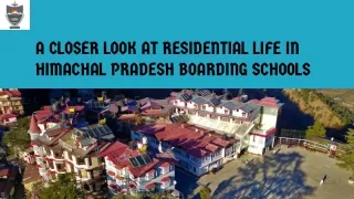 a closer look at residential life in himanchal boarding schools.pptx