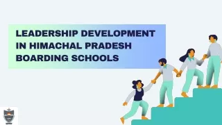 Leadership Development in Himachal Pradesh Boarding Schools