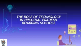 The Role of Technology in Himachal Pradesh Boarding Schools