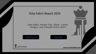 Data Fabric Market Size, Share, Trends, Analysis, and Forecast 2024-2031
