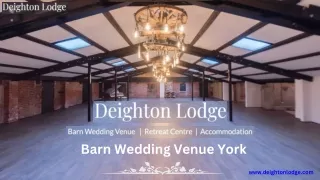 Barn Wedding Venue York |Deighton Lodge