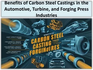 Exploring the Advantages of Carbon Steel Castings Manufacturers