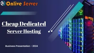 Discover Affordable Excellence with Cheap Dedicated Server Hosting by Onlive Ser