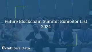 Future Blockchain Summit Exhibitor List 2024