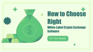 How to Choose the Right White-Label Crypto Exchange Software for Your Needs