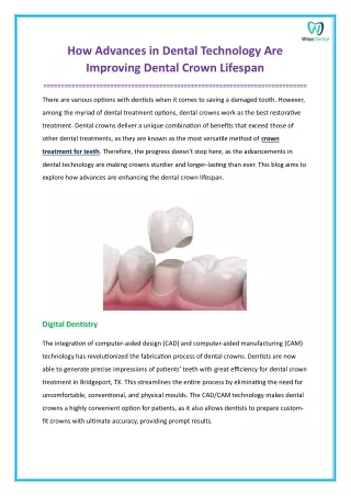 How Advances in Dental Technology Are Improving Dental Crown Lifespan