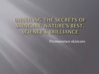 Unveiling the Secrets of Skincare