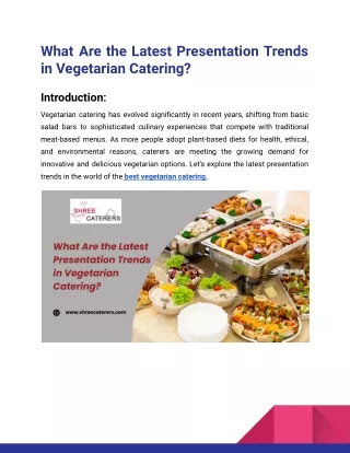 What Are the Latest Presentation Trends in Vegetarian Catering_Shree Caterers