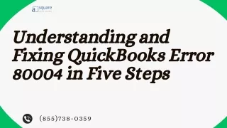 Understanding and Fixing QuickBooks Error 80004 in Five Steps