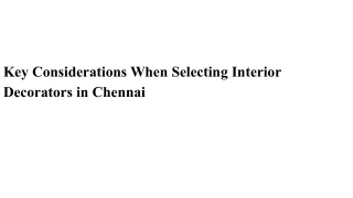 Key Considerations When Selecting Interior Decorators in Chennai