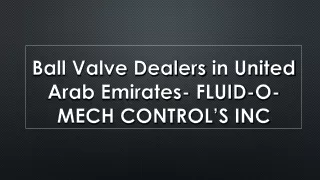 Ball Valve Dealers in United Arab Emirates- FLUID-O-MECH