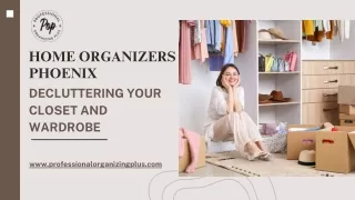 Home Organizers Phoenix Decluttering Your Closet and Wardrobe