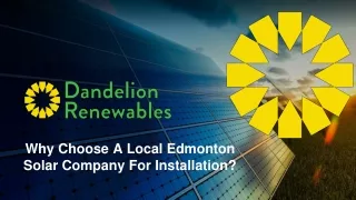 June Slides - Why Choose A Local Edmonton Solar Company For Installation_