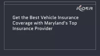 Get the Best Vehicle Insurance Coverage with Maryland's Top Insurance Provider