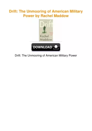 Drift: The Unmooring of American Military Power by Rachel Maddow