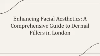 Enhancing-facial-aesthetics-a-comprehensive-guide-to-dermal-fillers-in-london