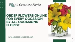 Order Flowers Online for Every Occasion by All Occasions Florist