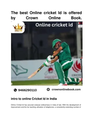 The best Online cricket Id is offered by Crown Online Book.