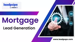 Mortgage Lead Generation - Lead Pops