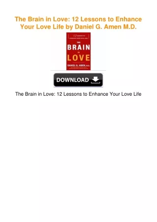 The Brain in Love: 12 Lessons to Enhance Your Love Life by Daniel G. Amen