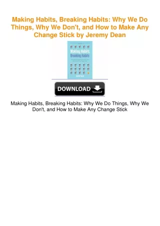 Making Habits, Breaking Habits: Why We Do Things, Why We Don't, and How