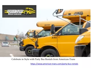 Celebrate in Style with Party Bus Rentals from American-Trans