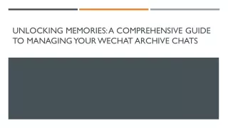 Unlocking Memories A Comprehensive Guide to Managing Your WeChat Archive Chats