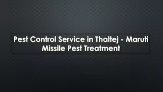 Pest Control Service in Thaltej - Maruti Missile Pest Treatment