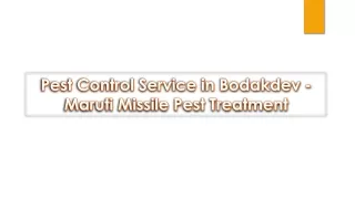 Pest Control Service in Bodakdev - Maruti Missile Pest Treatment